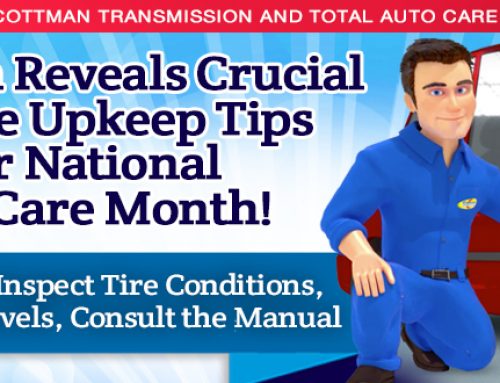 Cottman Transmission and Total Auto Care Reveals  Crucial Vehicle Upkeep Tips for National Car Care Month